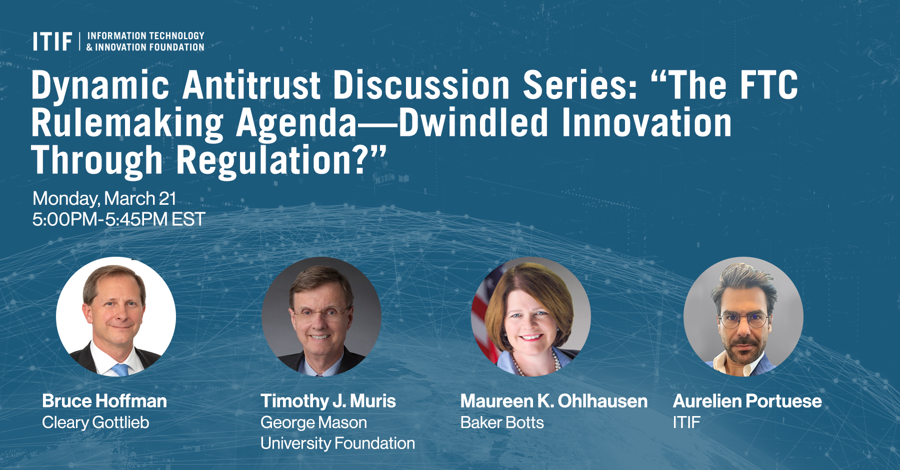 Dynamic Antitrust Discussion Series: “The FTC Rulemaking Agenda—Dwindled Innovation Through Regulation?”